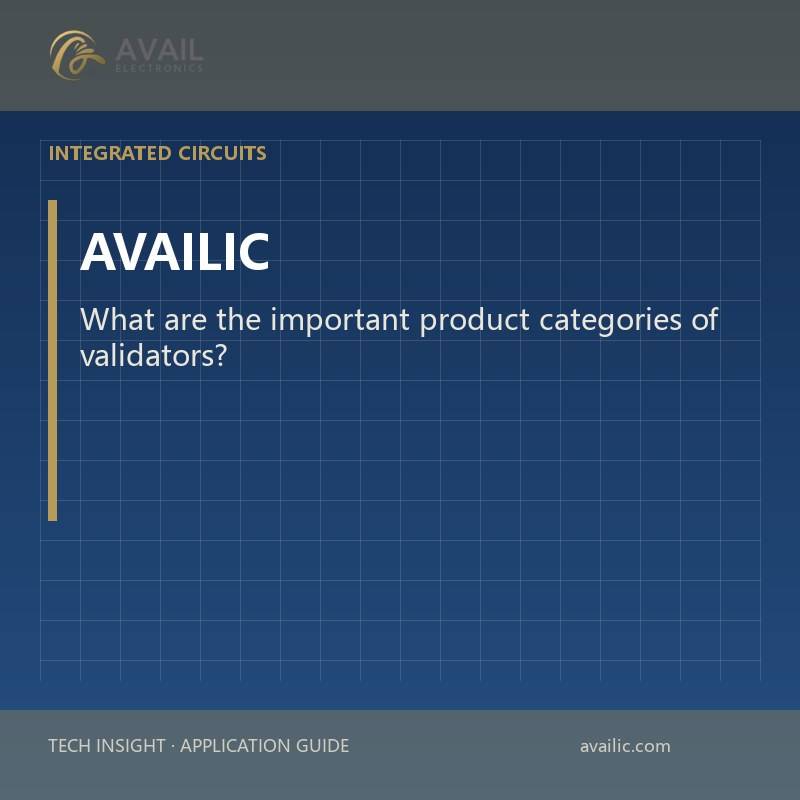 What are the important product categories of validators?