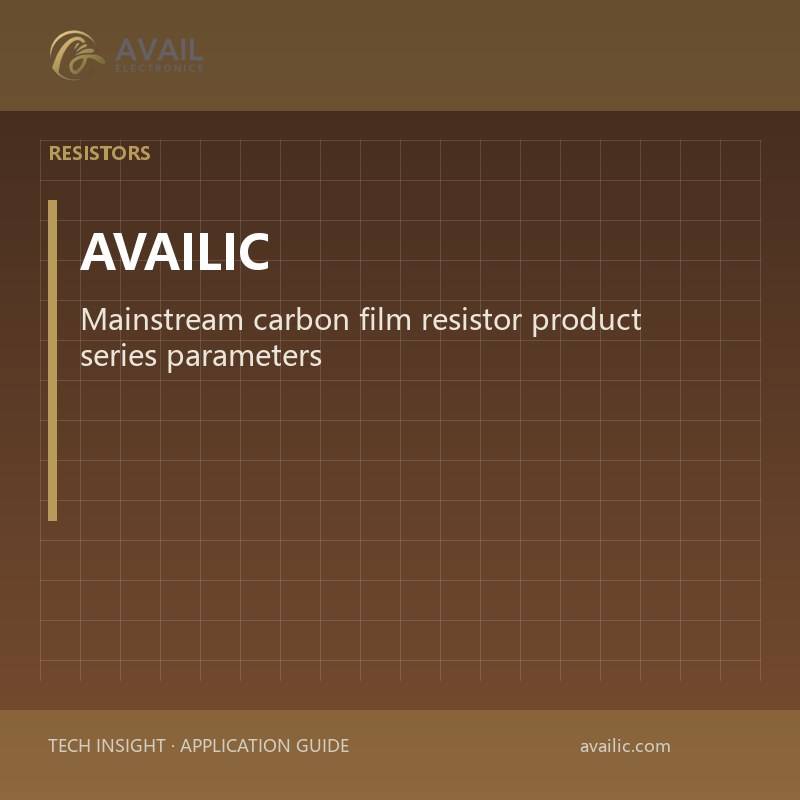 Mainstream carbon film resistor product series parameters