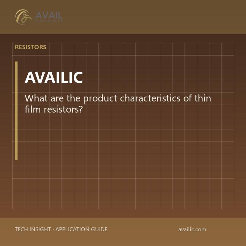 What are the product characteristics of thin film resistors?