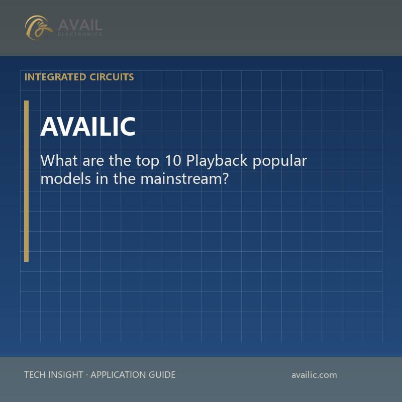 What are the top 10 Playback popular models in the mainstream?