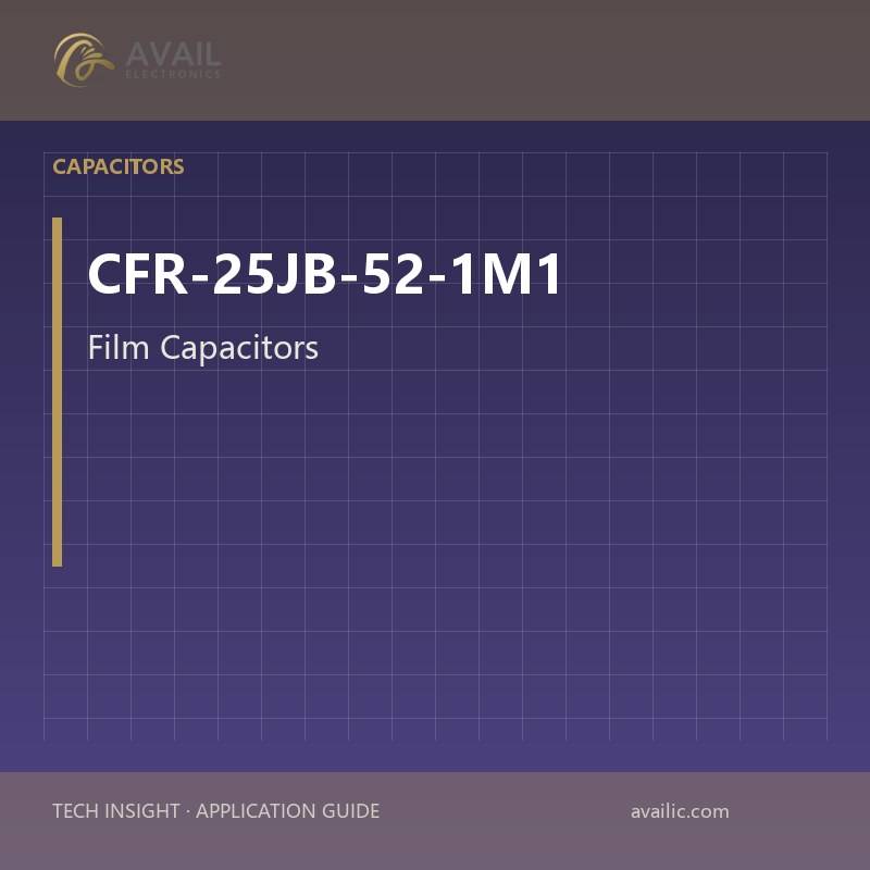 CFR-25JB-52-1M1 Film Capacitors — Film Capacitors.