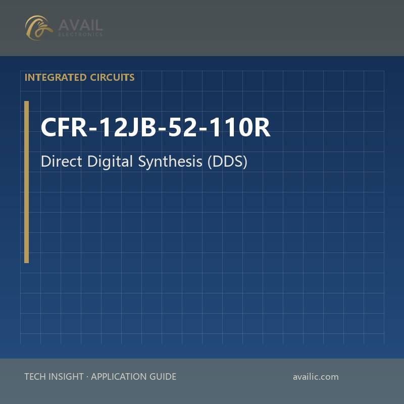 Application Development in Direct Digital Synthesis (DDS) for CFR-12JB-52-110R: key technologies and success stories