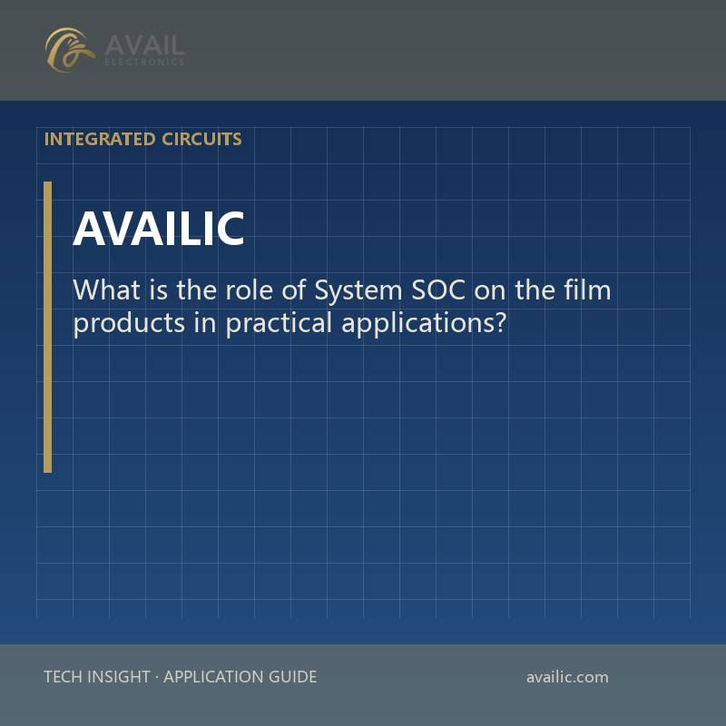 What is the role of System SOC on the film products in practical applications?