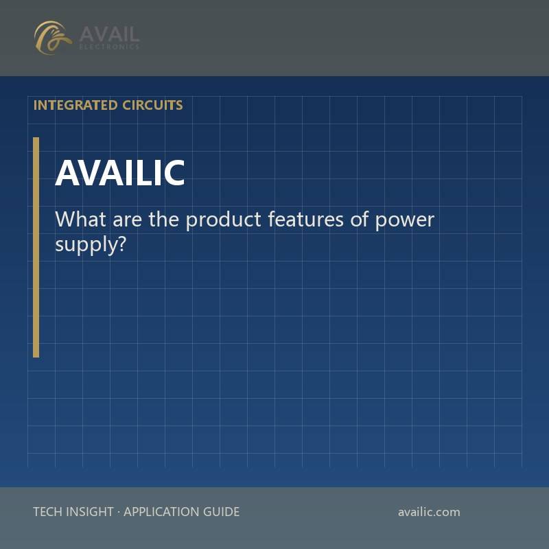 What are the product features of power supply?