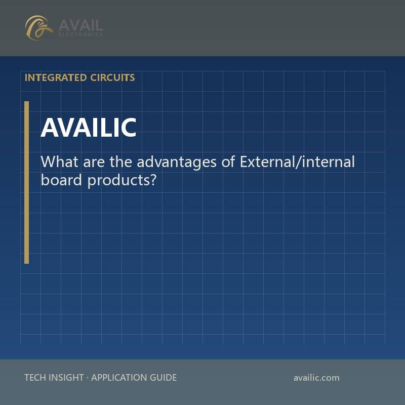 What are the advantages of External/internal board products?